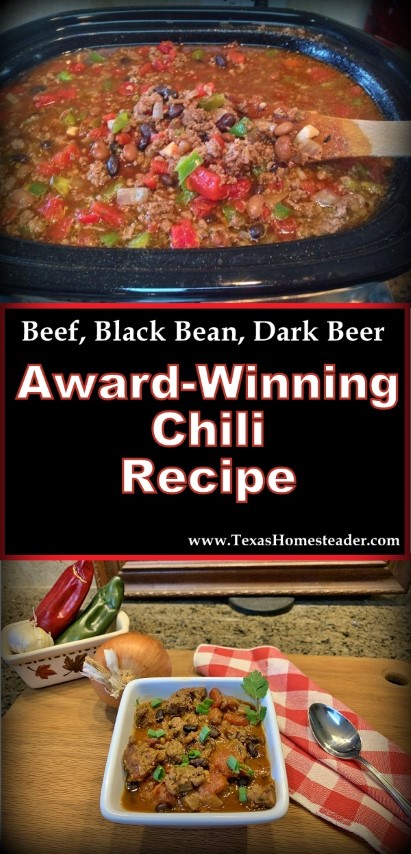 Simple but award-winning chili recipe. Beef, bean and dark beer Cowboy Chili. #TexasHomesteader