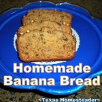 Homemade banana nut bread made healthier with applesauce. #TexasHomesteader