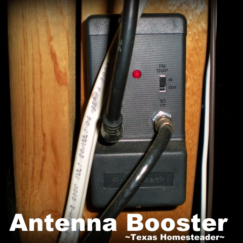 Antenna Booster. When we moved to the country we discovered TV reception was poor at best. But we didn't resort to a monthly cable bill - see how! #TexasHomesteader