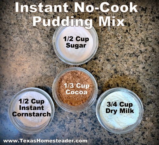Instant no-cook instant pudding mix ingredients in glass jars - ClearJel cornstarch, dry milk, cocoa, sugar #TexasHomesteader