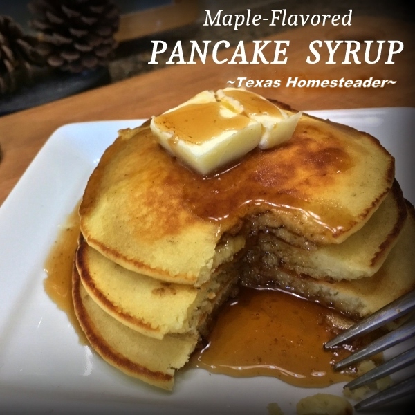 THIS HOMEMADE MAPLE-FLAVORED PANCAKE SYRUP Recipe Uses Standard Pantry Ingredients & Is Ready In Just 7 Minutes! #TexasHomesteader
