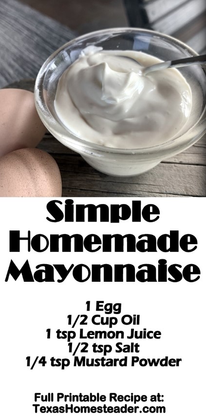 This easy homemade mayonnaise recipe makes delicious mayo with just a few standard pantry ingredients. #TexasHomesteader