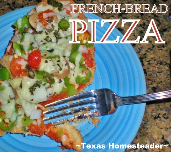 To keep food waste down I often use stale french bread to make some amazing french-bread pizzas. No need to mix up pizza dough. Pizza Nite is Quick & Easy! #TexasHomesteader