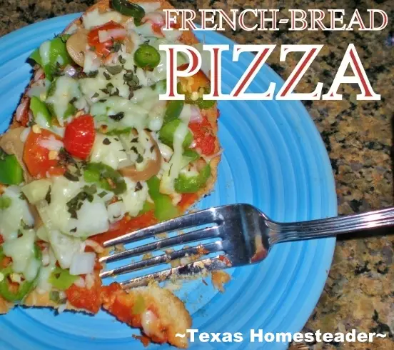 To keep food waste down I often use stale french bread to make some amazing french-bread pizzas. No need to mix up pizza dough. Pizza Nite is Quick & Easy! #TexasHomesteader