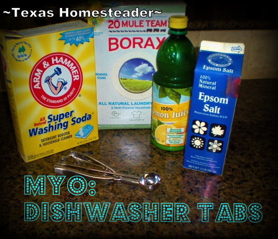 4-INGREDIENT HOMEMADE DISHWASHER TABS - I hate the amount of trash that's included with commercial dishwasher tabs. Make it yourself and SAVE! #TexasHomesteader