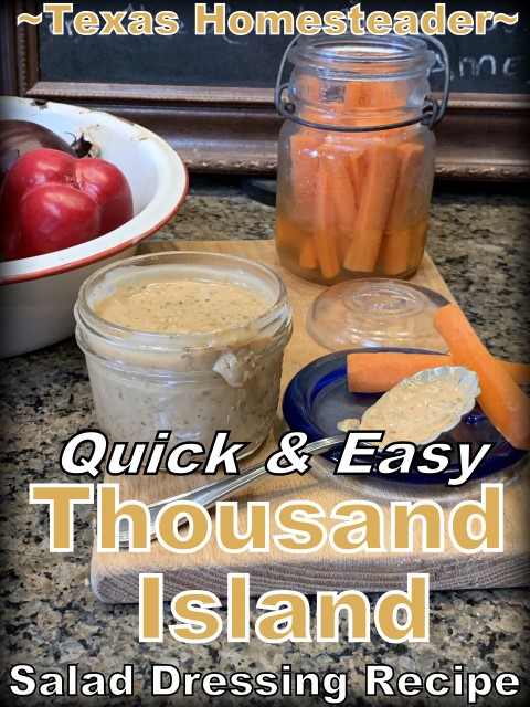 Thousand Island salad dressing can use pear relish in the ingredients. #TexasHomesteader