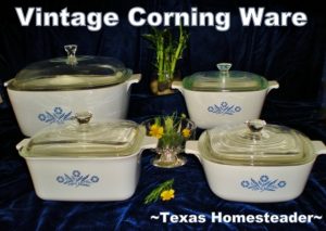 CorningWare covered dishes. I hate plastic! Come see my 5 favorite zero-waste products I love the most to reduce plastic in our home. #TexasHomesteader