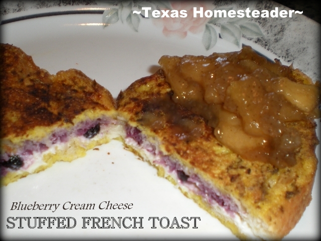 I Topped My Blueberry Cream Cheese Stuffed French Toast With Hot Homemade Apple Pie Filling. Delicious! #TexasHomesteader