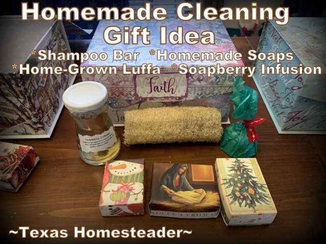 Homemade Christmas gift idea - luffa, soapberry infusion, homemade soaps. #TexasHomesteader