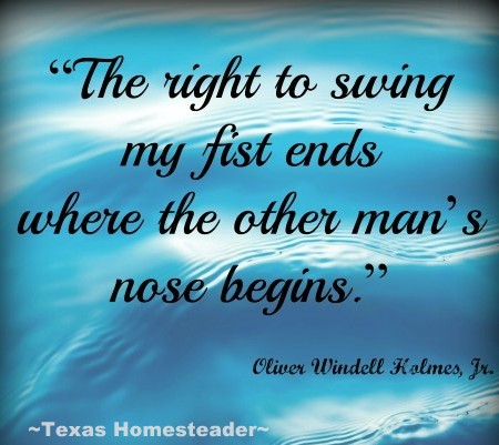 We all have the right to our opinions, but so do other people. #TexasHomesteader