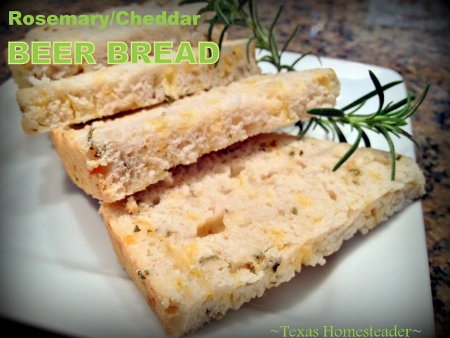 I love the ease & convenience of beer bread but I wondered if I could make a Savory Rosemary/Cheddar Version? Yes I can! #TexasHomesteader