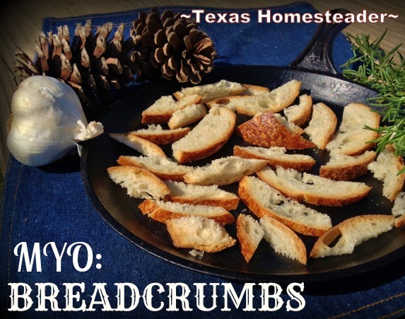 Making your own breadcrumbs is not only an inexpensive alternative to store bought, but super quick & easy too. See how. #TexasHomesteader