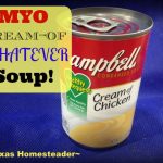 MYO Cream-of-chicken soup in a snap! We love hot soups during the cold winter months. Comfort food at its finest! Come see our favorite hot & hearty soup recipes. #TexasHomesteader