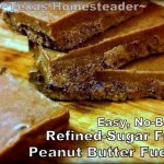 This no-bake and refined sugar free fudge is simple to mix together quickly. #TexasHomesteader