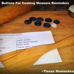 I use my grandmother's vintage buttons in my kitchen... to help me remember how many measures I've already added to my mixing bowl. #TexasHomesteader