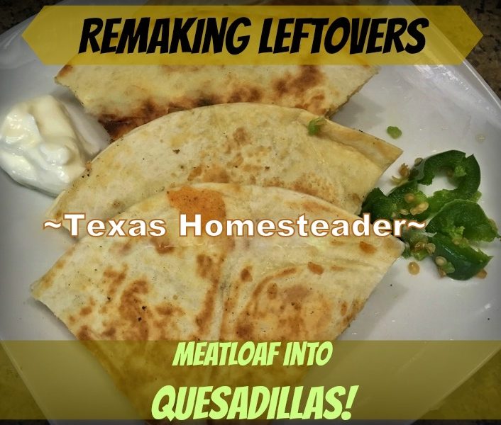 Ground Beef Quesadillas are easy to make with flour tortillas stuffed with leftover meatloaf, grilled peppers & onions, and cheddar cheese. #TexasHomesteader