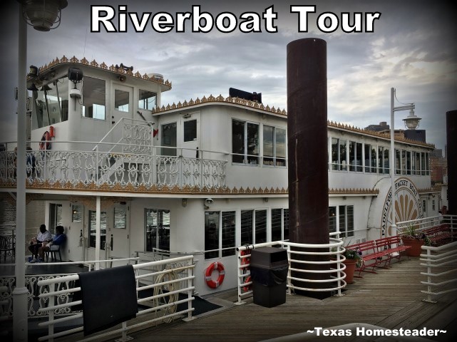Riverboat tour. A Special 'Wanna Get Away' fair on SW Airlines that made it affordable for us to fly to Minneapolis, MN. Come See The Fun We Had There! #TexasHomesteader