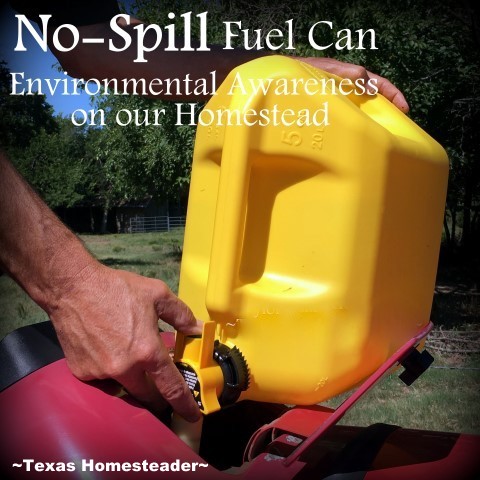 Special design fuel can eliminates spilled fuel when adding fuel to top-fueling equipment. #TexasHomesteader