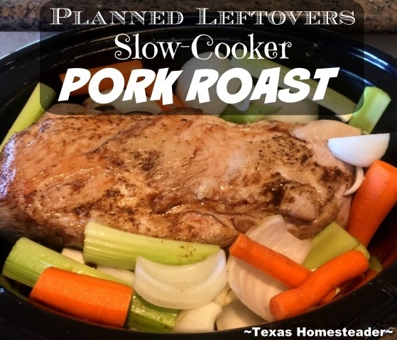 I like to cook with planned leftovers in mind. Recently I cooked up a huge pork roast in a slow cooker. See what I have planned. #TexasHomesteader