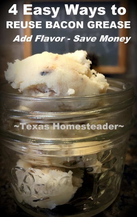 Come see 4 easy ways I'm reusing that bacon grease to add flavor and save money over other purchased fats in my homemade bread, mayonnaise and maintaining our cast iron cookware and more! #TexasHomesteader