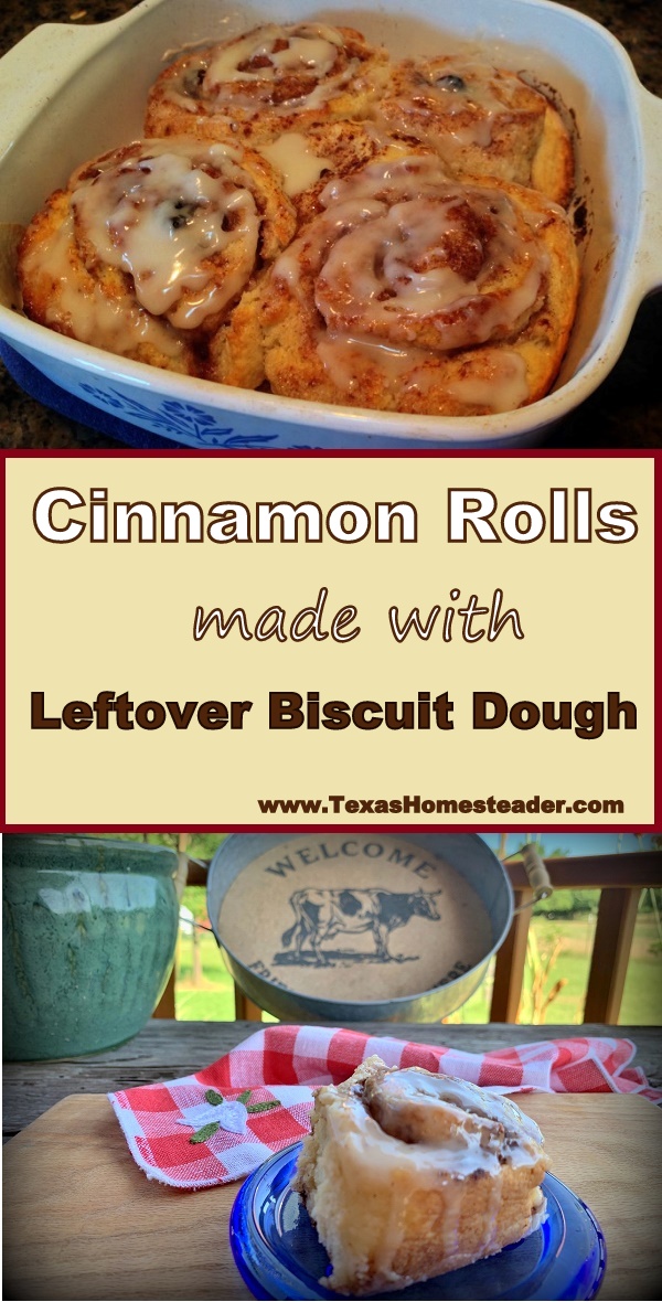 Cinnamon Rolls Can Be Easily Made With Leftover Biscuit Dough. #TexasHomesteader