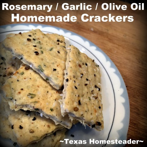 I decided to try my hand at making homemade crackers. I love the taste of rosemary & garlic so this recipe was perfectly delicious! #TexasHomesteader