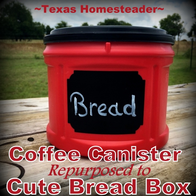 I'm always repurposing those empty coffee canisters. But this time I've made an oh-so-cute country bread box. Love it! #TexasHomesteader