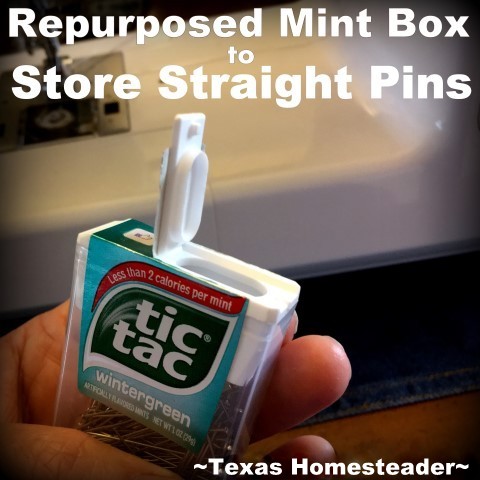 A repurposed empty flip-top mint box works perfectly to store straight pins in your sewing box. #TexasHomesteader