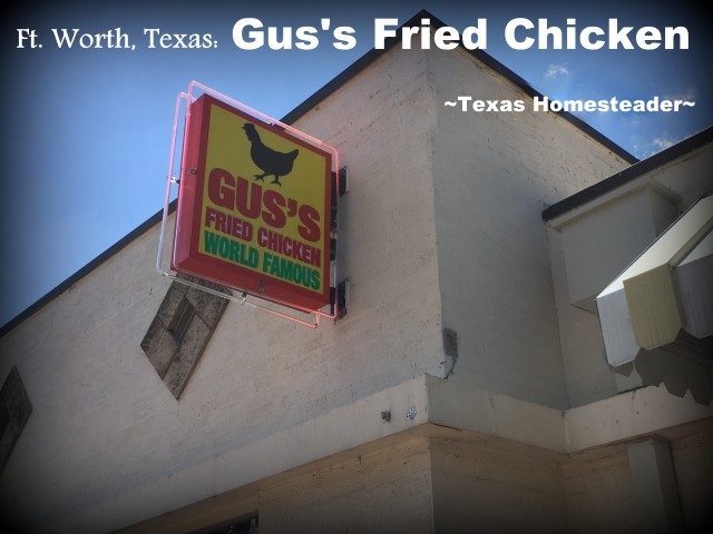 Gus's Fried Chicken Restaurant. We took a vacation in Ft. Worth, Texas. I've lived in the Dallas area most of my life, so of course I've been to Ft. Worth many times. But it was always to drive to a specific location or event, never to stay & play. Now this is gonna be fun! #TexasHomesteader