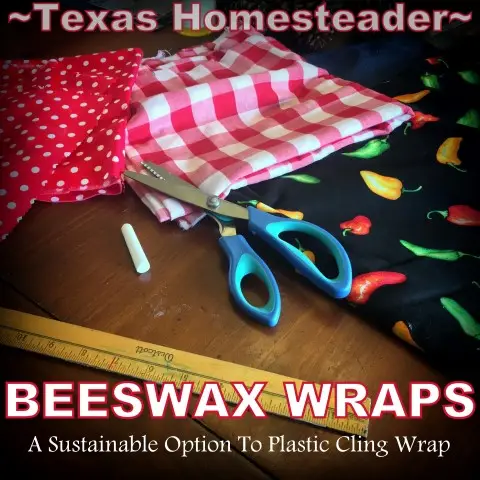 Beeswax Wraps are the sustainable answer to plastic cling film. I use beeswax harvested directly from the comb in our beehives. #TexasHomesteader