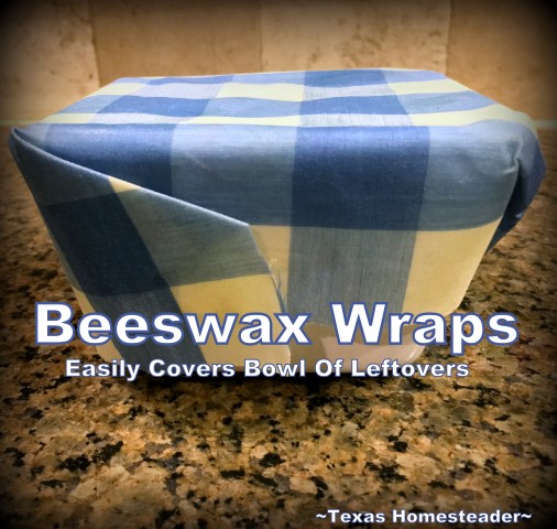 Beeswax wraps replace plastic wrap. I'm working on eliminating single use waste in my kitchen. It's remarkably easy to do, and it can save money too. What's not to love? #TexasHomesteader