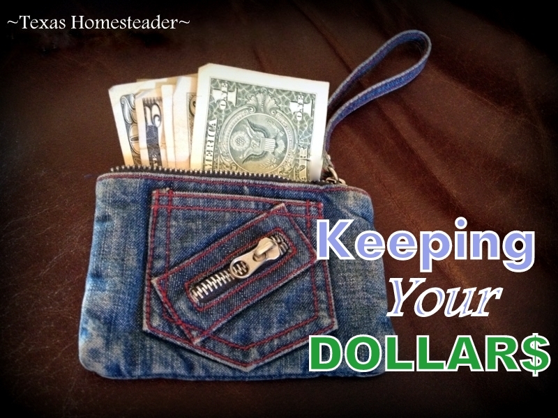 Keeping your dollars instead of wasting money. #TexasHomesteader