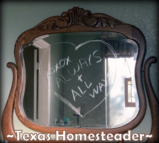 Love note written on mirror with soap. #TexasHomesteader
