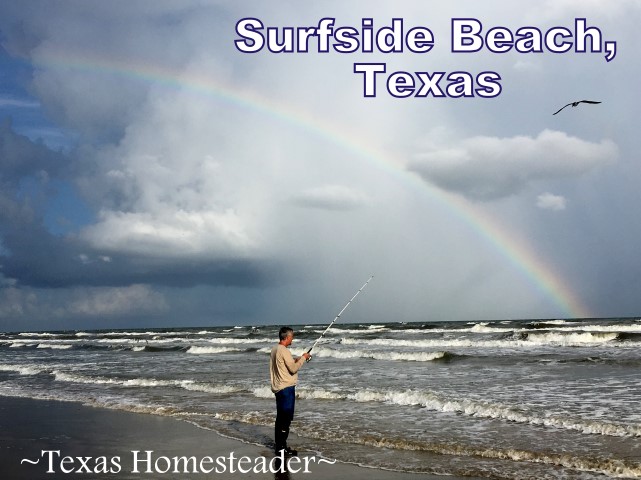 Beach fishing. Make time to spend with family! Life's short and there's no promise of tomorrow. Recently we spent family time at Surfside Beach, Texas. #TexasHomesteader