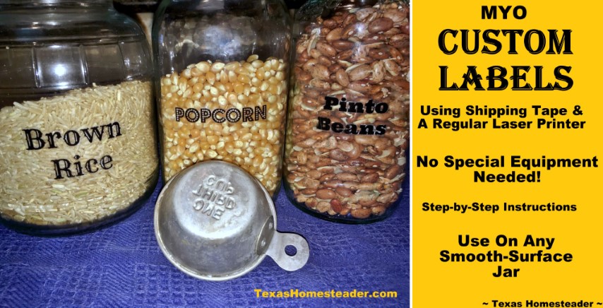 Packing Tape Labels - brown rice, popcorn, pinto beans on glass jars. #TexasHomesteader