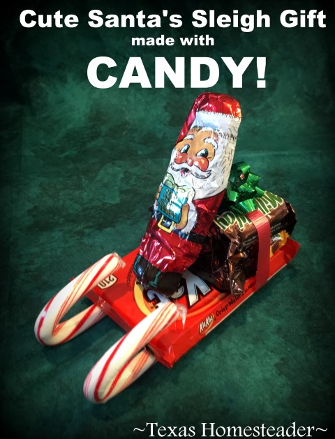 You can make a cute Santa sleigh using candy canes and candy bars. A cute gift for kids, teachers, or anyone else! #TexasHomesteader