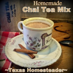 Homemade chai tea mix. #TexasHomesteader