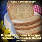This honey oat sandwich bread recipe can be made in a bread machine. #TexasHomesteader