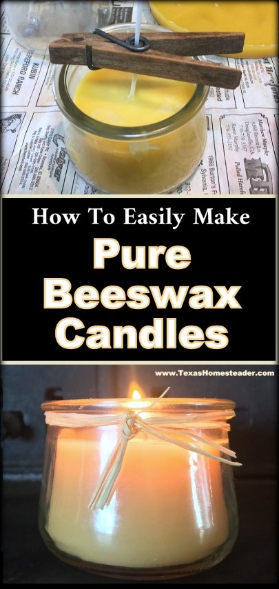 It's easy to make your own natural beeswax jar candle using a wick, beeswax and a repurposed jar. #TexasHomesteader