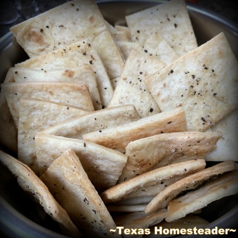 Homemade baked pita chips made with oiled seasoned flour tortillas. #TexasHomesteader