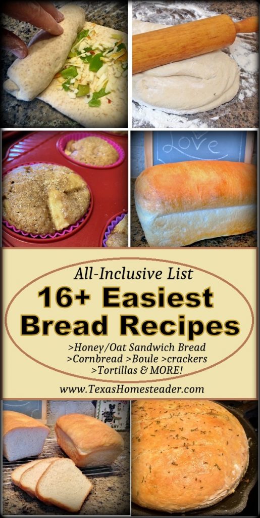All-inclusive list of bread recipes. Cornbread, tortillas, sandwich bread and more! #TexasHomesteader