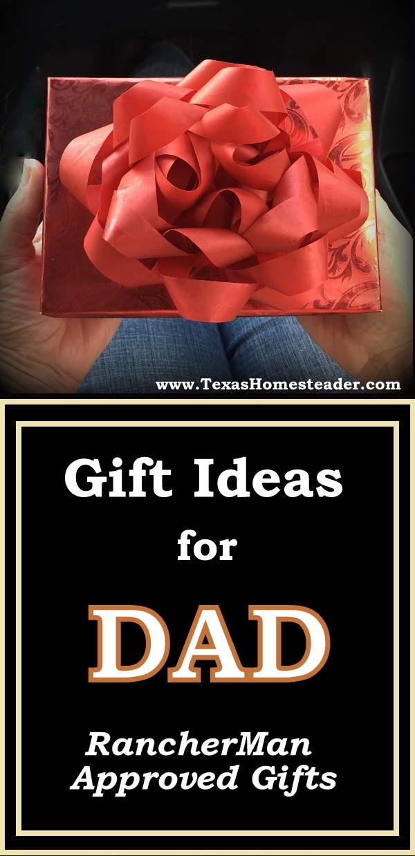 Gift Ideas For Dad #TexasHomesteader