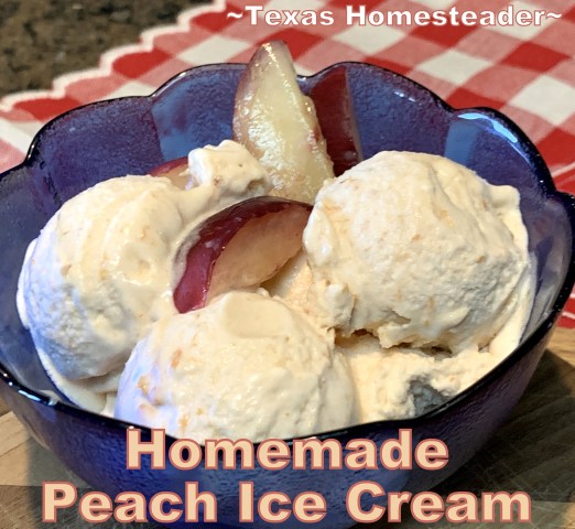 Homemade peach ice cream can go from start to finish in only about 25 minutes. Come see this easier recipe. #TexasHomesteader