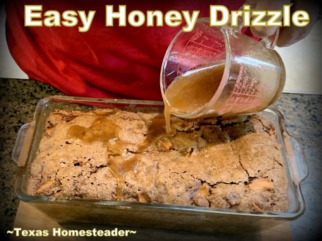Easy Honey Drizzle Topping For Sweet Breads #TexasHomesteader