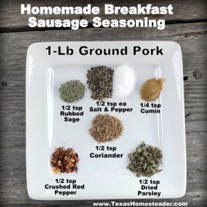 This homemade breakfast seasoning makes regular ground pork into breakfast sausage. #TexasHomesteader