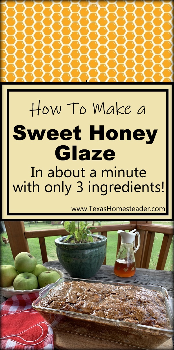 This honey glaze is qiuck and easy to make. Just honey and a small pat of butter & a tablespoon of brown sugar. So good, so quick! #TexasHomesteader