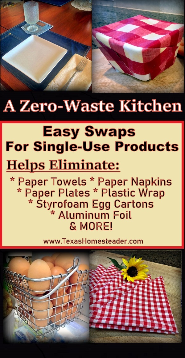I'm working on eliminating single use waste with these simple zero-waste kitchen swaps. It's remarkably easy to do & can save money too. #TexasHomesteader