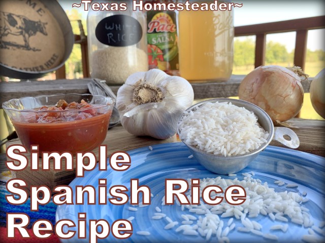 Spanish Rice - Mexican Rice Recipe. This is the easiest Texas-Style Spanish Rice recipe ever. Long-grain rice, chunky picante salsa, onions, garlic & broth. #TexasHomesteader