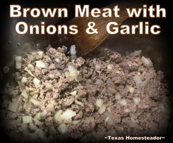 Brown meat with onions and garlic in the Instant Pot for quick goulash. #TexasHomesteader