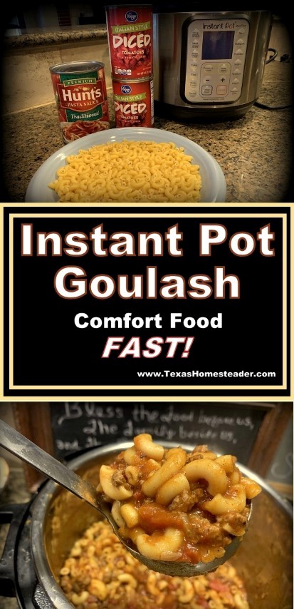 Instant Pot goulash needs only 4 minutes of pressure cooking. It's a delicious comfort-food meal made FAST! #TexasHomesteader